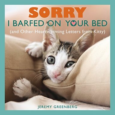 cat jokes sorry i barfed on your bed and other heartwarming letters from kitty