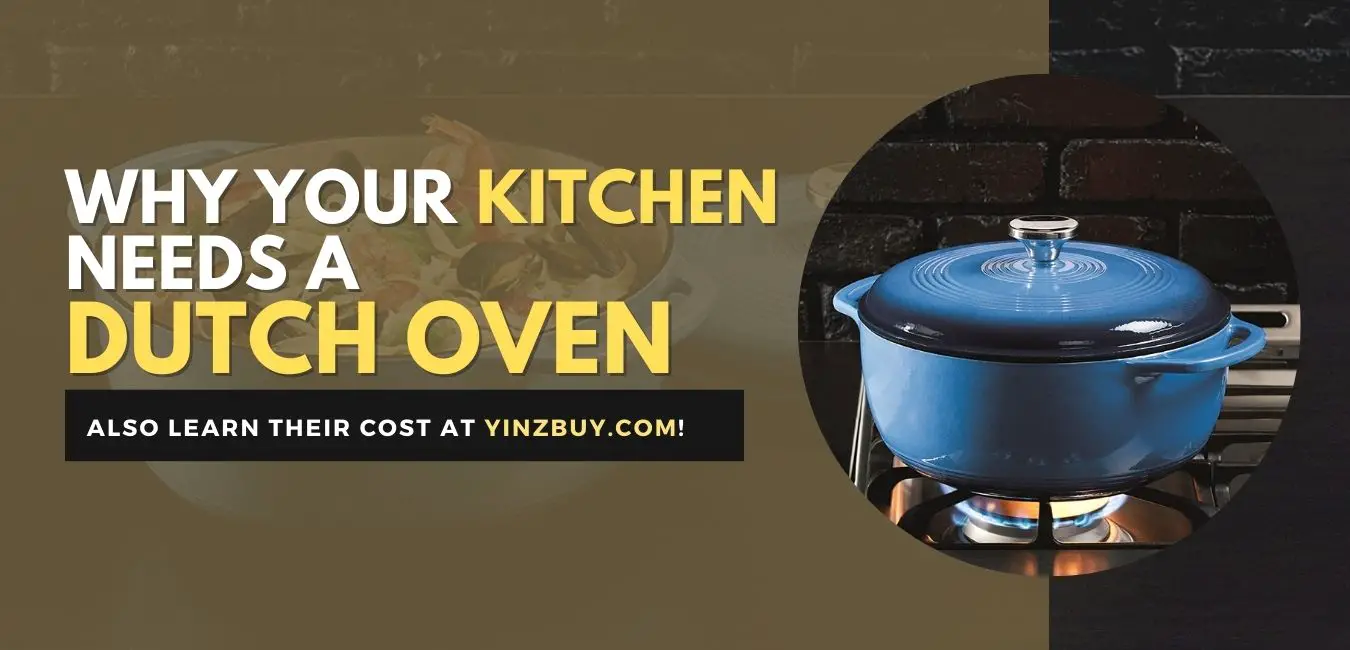 your kitchen needs a dutch oven but how much does it cost yinzbuy guide