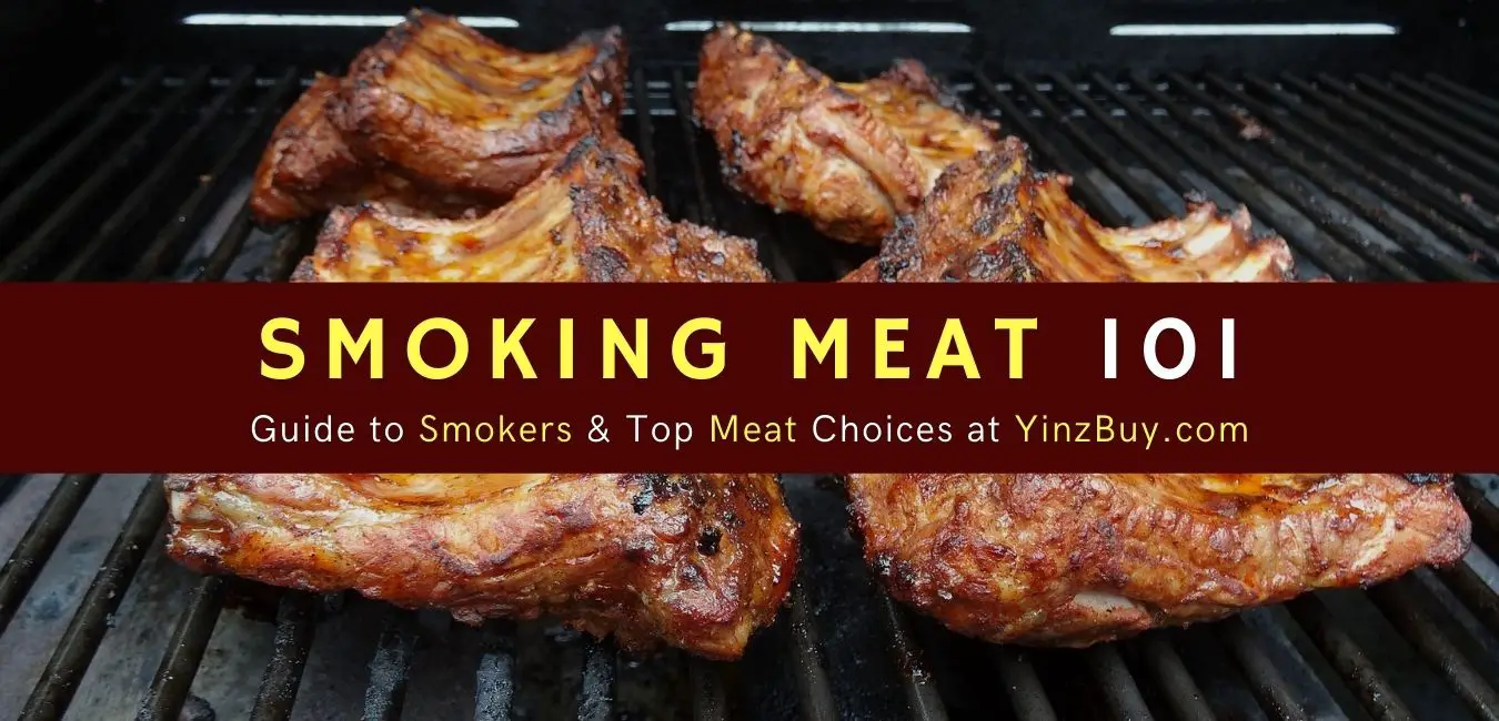 smoking meat 101 guide to smokers and top meat choices yinzbuy