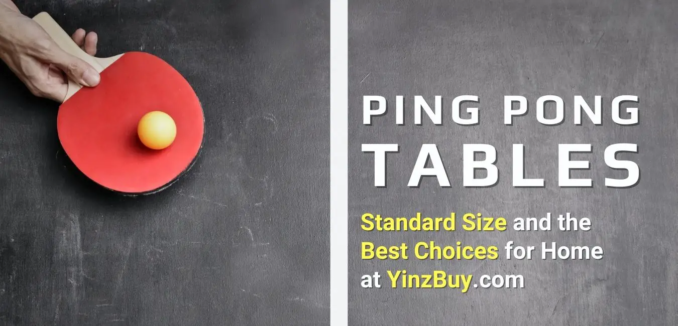 standard size ping pong table and the best choices for home at yinzbuy