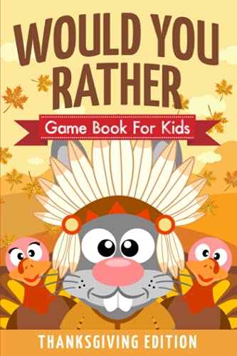 would you rather thanksgiving game book edition for kids yinzbuy