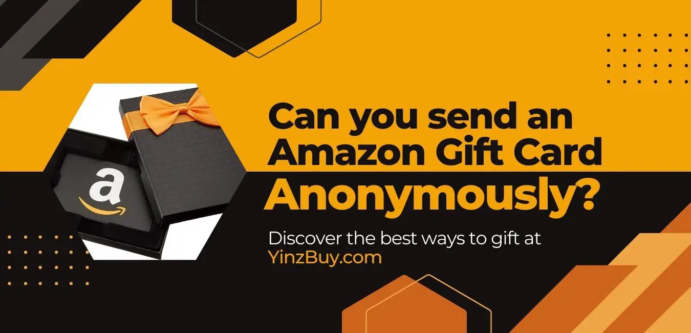 can you send an amazon gift card anonymously full guide yinzbuy
