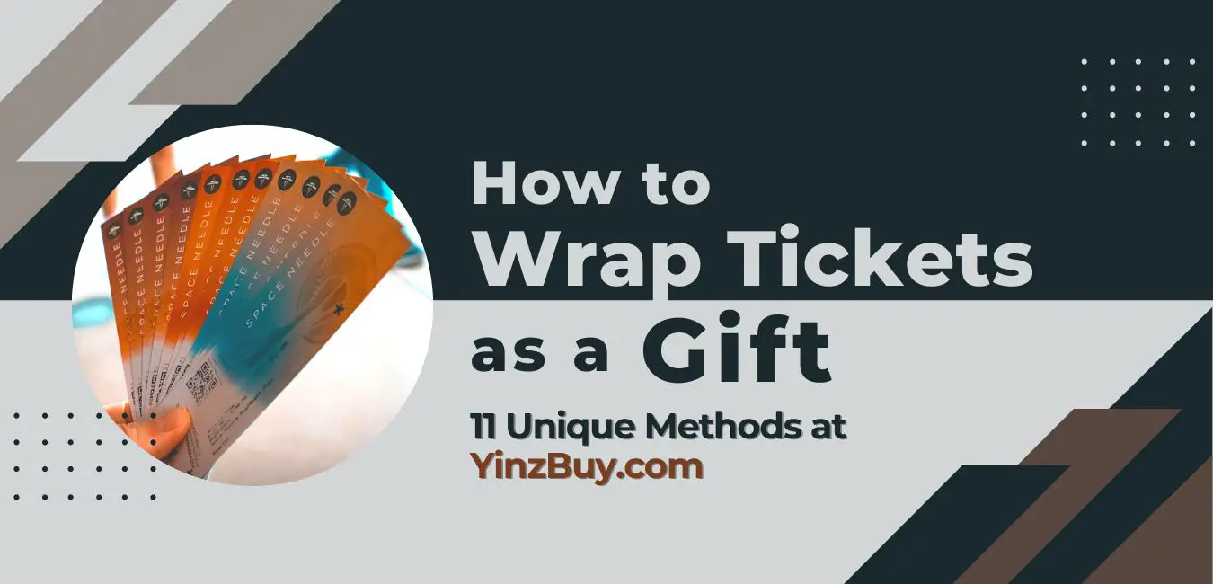 how to wrap tickets as a gift 11 simple and unique methods at yinzbuy